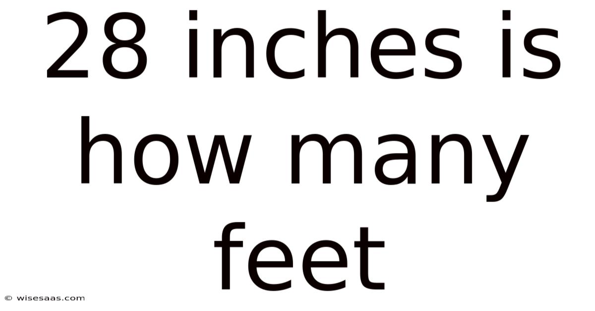 28 Inches Is How Many Feet