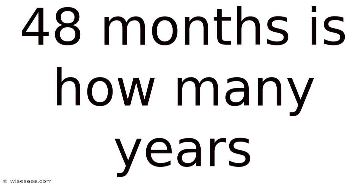 48 Months Is How Many Years