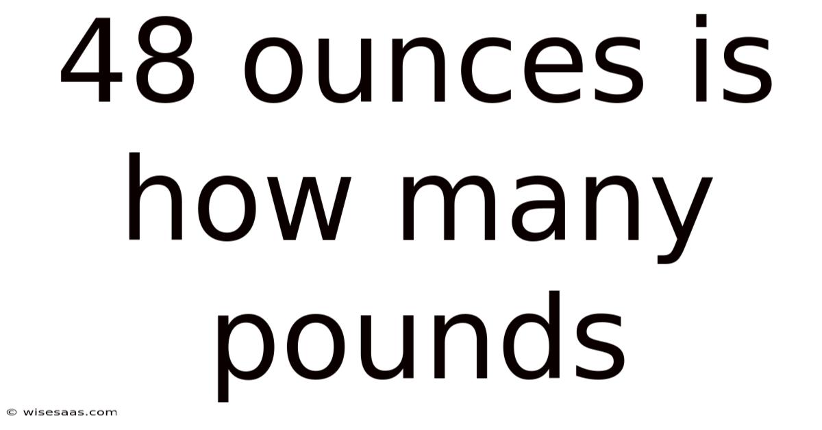48 Ounces Is How Many Pounds