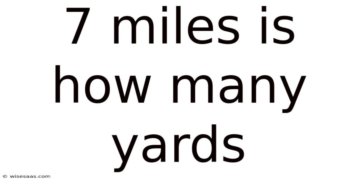 7 Miles Is How Many Yards