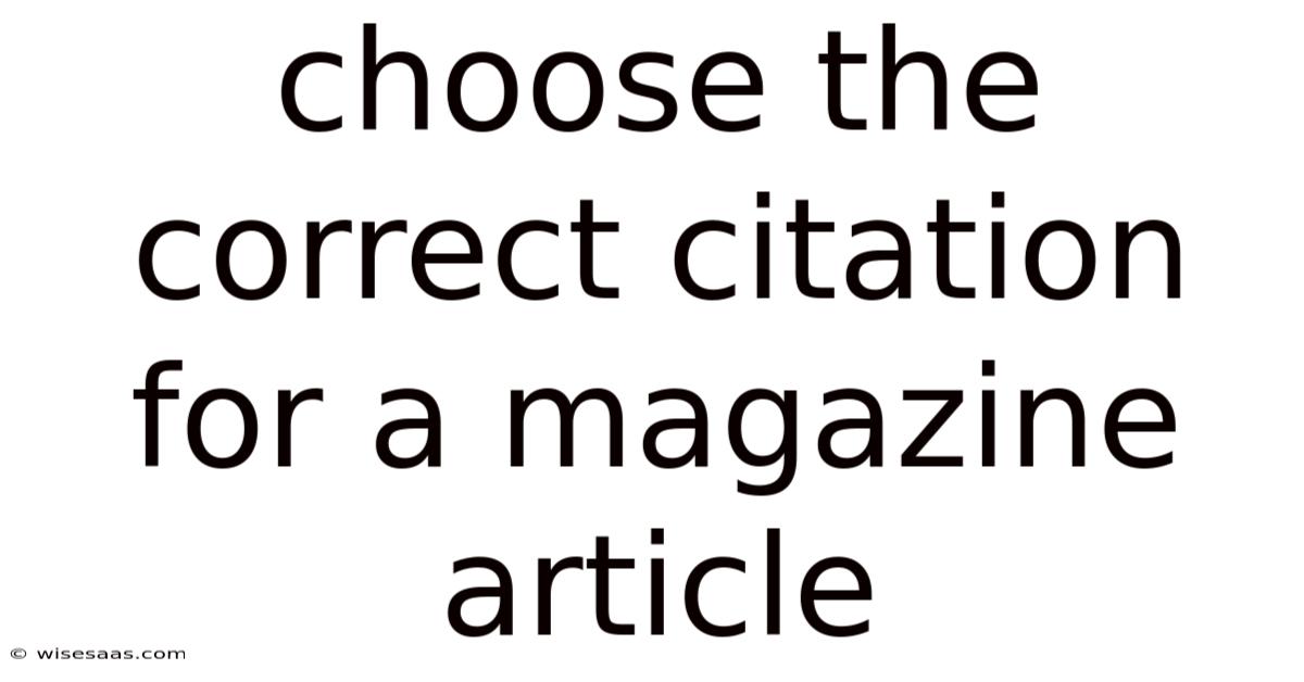 Choose The Correct Citation For A Magazine Article