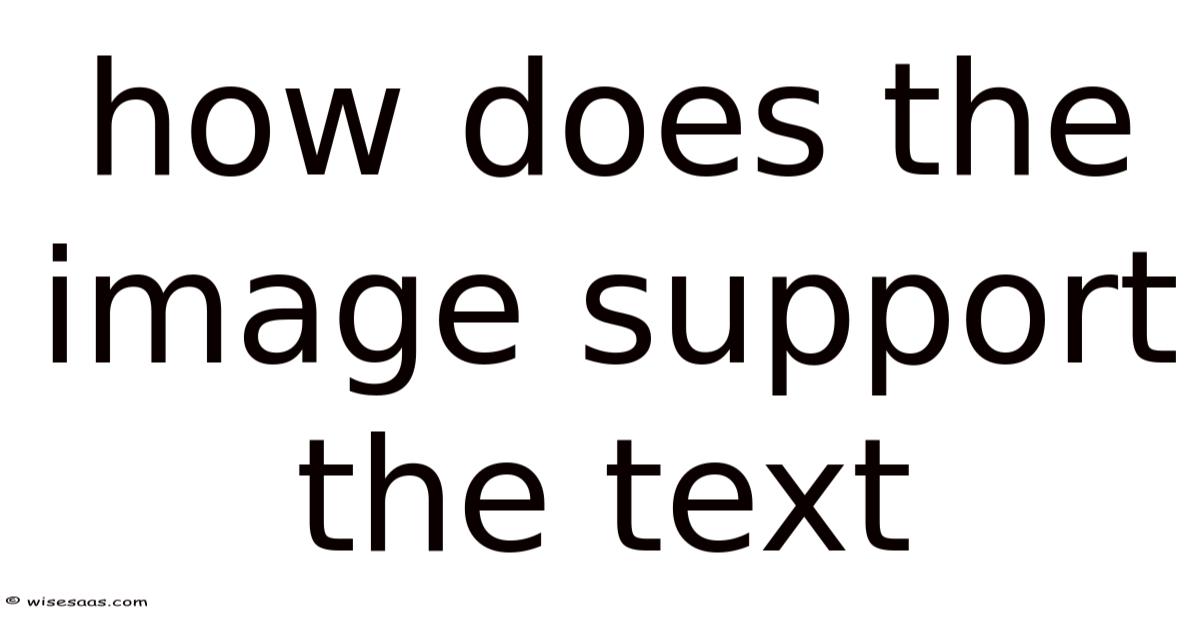 How Does The Image Support The Text