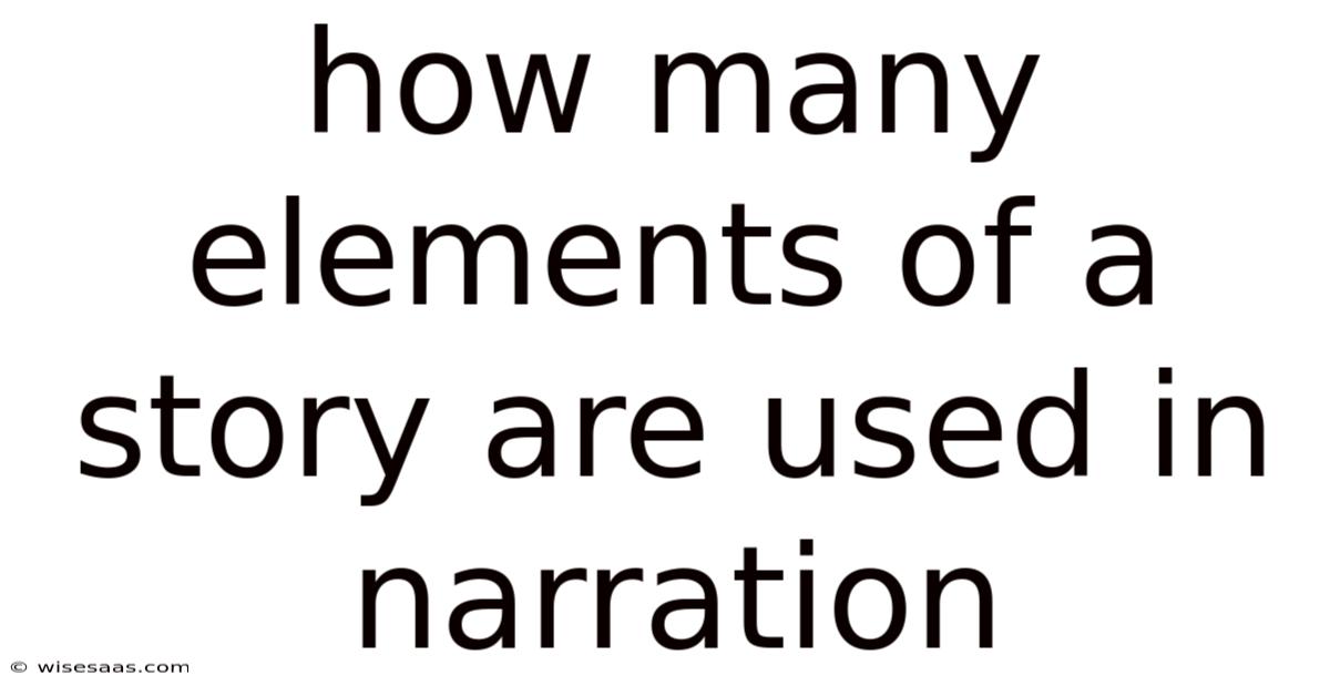 How Many Elements Of A Story Are Used In Narration