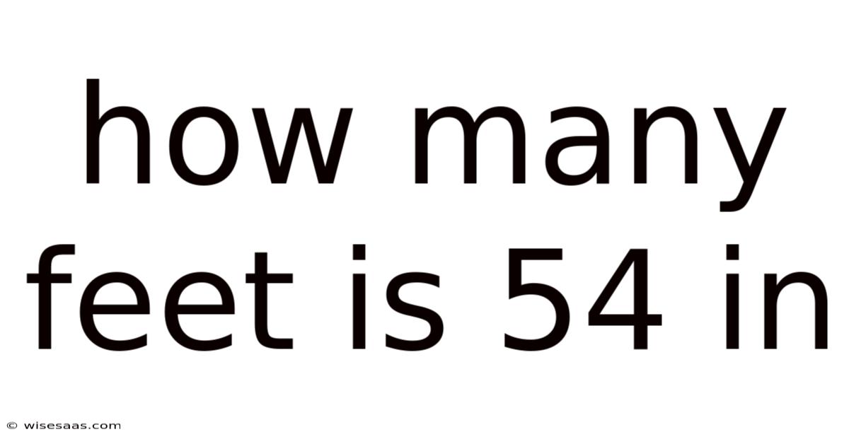 How Many Feet Is 54 In