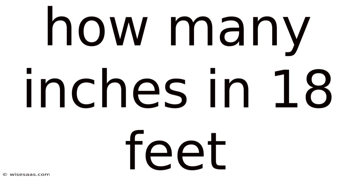 How Many Inches In 18 Feet