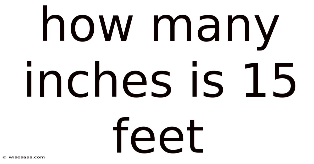 How Many Inches Is 15 Feet