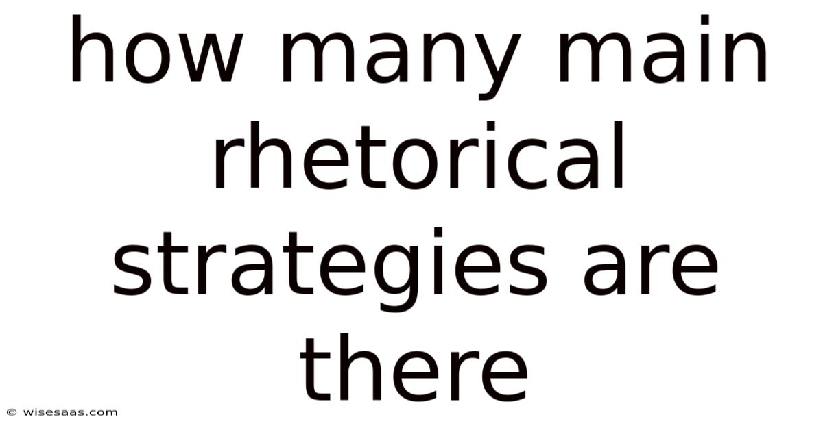 How Many Main Rhetorical Strategies Are There