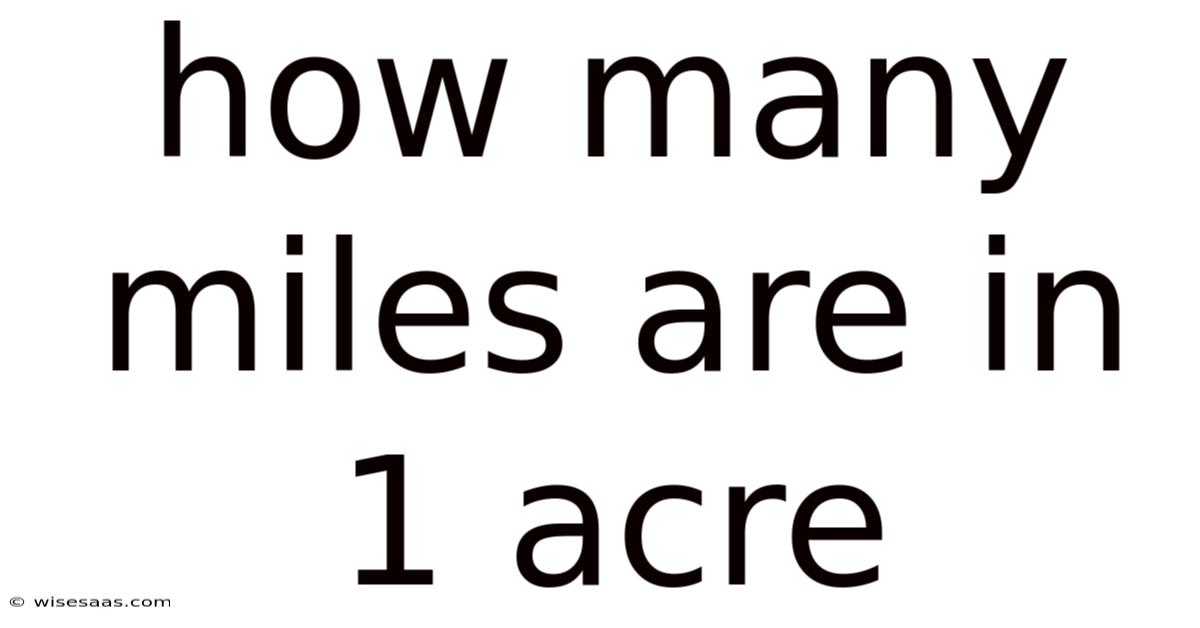 How Many Miles Are In 1 Acre