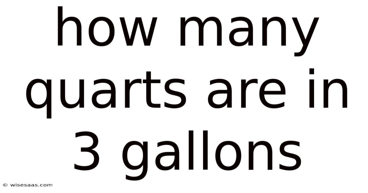How Many Quarts Are In 3 Gallons