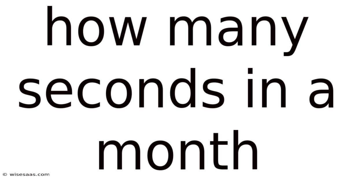 How Many Seconds In A Month