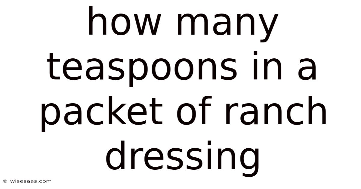 How Many Teaspoons In A Packet Of Ranch Dressing