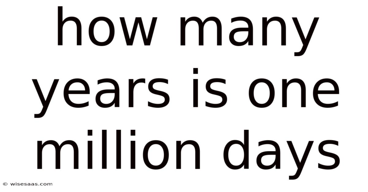 How Many Years Is One Million Days