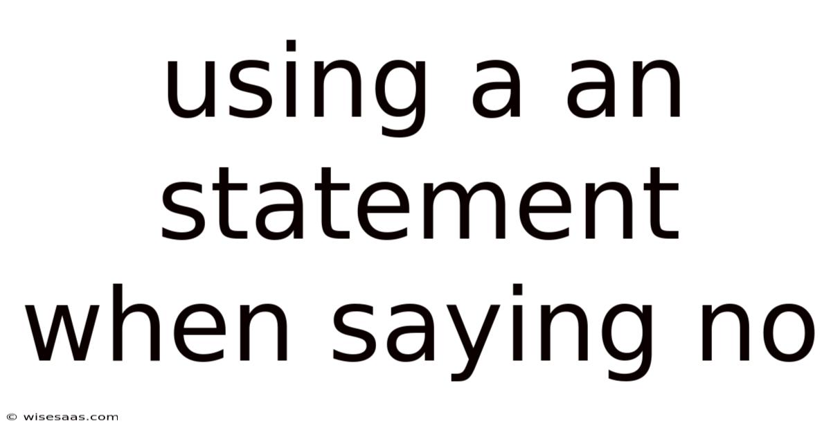 Using A An Statement When Saying No