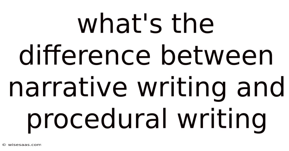 What's The Difference Between Narrative Writing And Procedural Writing