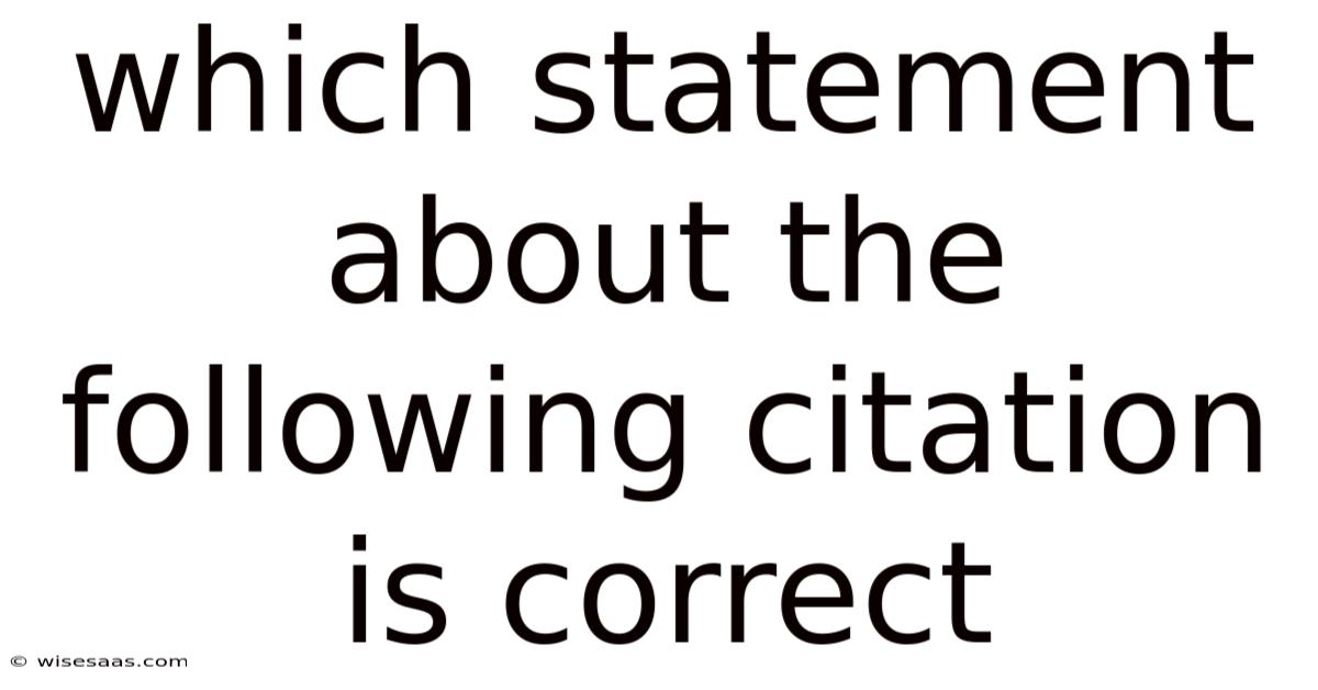 Which Statement About The Following Citation Is Correct