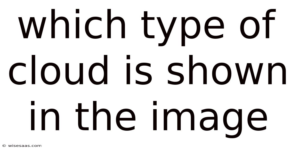Which Type Of Cloud Is Shown In The Image