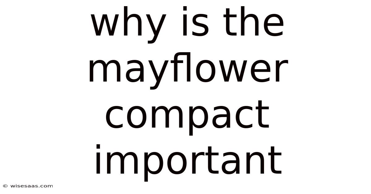 Why Is The Mayflower Compact Important