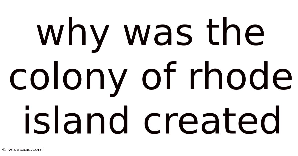 Why Was The Colony Of Rhode Island Created